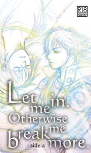 Let me in. Otherwise break me more.-side:a-/�\��